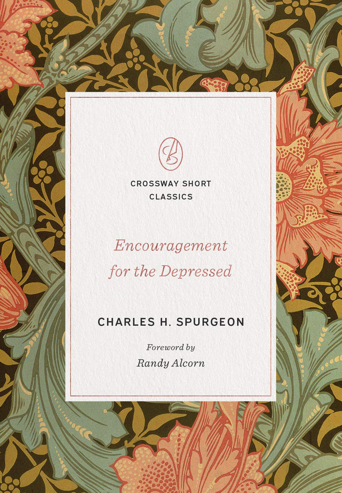 Encouragement for the Depressed - Crossway Short Classics
