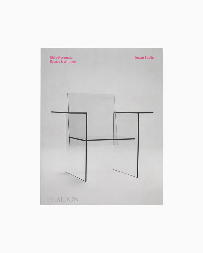 Books Magazines Phaidon Shiro Kuramata: Essays & Writtings - 9781837290369